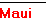 Maui