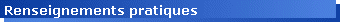 Renseignements pratiques